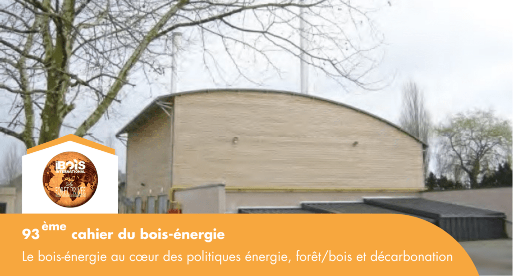 CBE 93 : Le bois-énergie au cœur des politiques énergie, forêt/bois et décarbonation